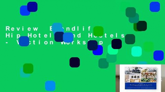 Review  Brandlife: Hip Hotels And Hostels - Viction Workshop