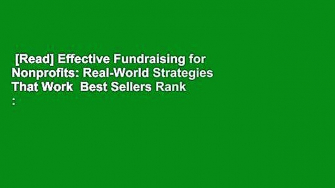 [Read] Effective Fundraising for Nonprofits: Real-World Strategies That Work  Best Sellers Rank :