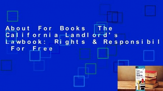 About For Books  The California Landlord's Lawbook: Rights & Responsibilities  For Free