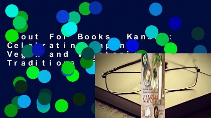 About For Books  Kansha: Celebrating Japan's Vegan and Vegetarian Traditions  For Kindle