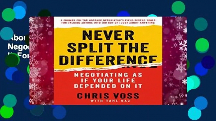 About For Books  Never Split the Difference: Negotiating as If Your Life Depended on It  For Kindle