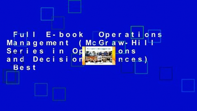 Full E-book  Operations Management (McGraw-Hill Series in Operations and Decision Sciences)  Best