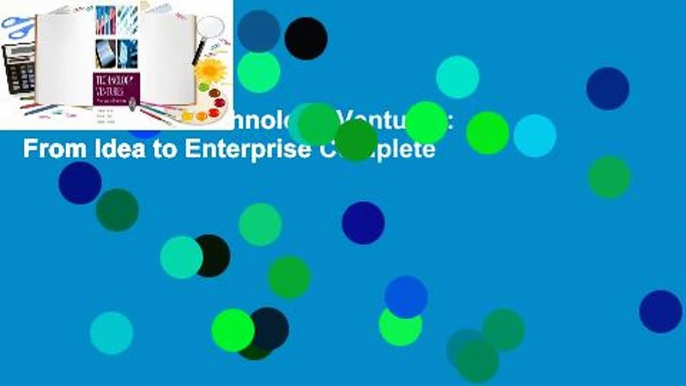 Full E-book  Technology Ventures: From Idea to Enterprise Complete