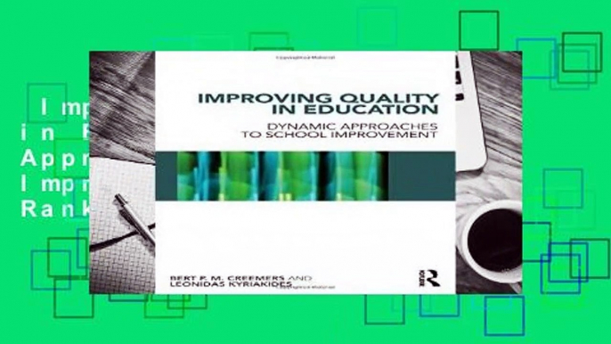 Improving Quality in Education: Dynamic Approaches to School Improvement  Best Sellers Rank : #4