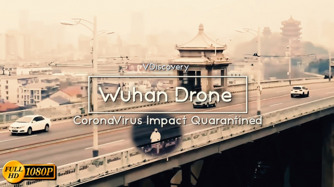 Wuhan Drone  - Impact Quarantined (Coronavirus Outbreak)
