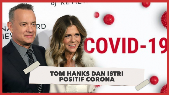 Kronologi Tom Hanks dan Istri Terjangkit Virus Corona Covid-19
