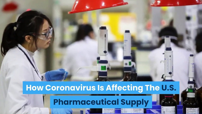 How coronavirus is affecting the us pharmaceutical supply