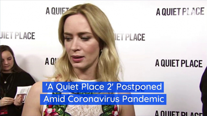 'A Quiet Place 2' Postponed Amid Coronavirus Pandemic