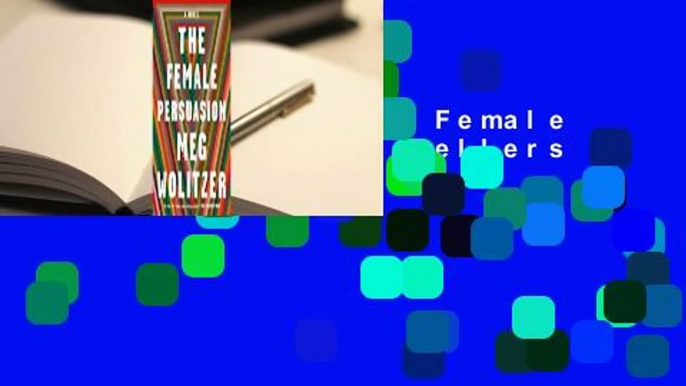 Full E-book  The Female Persuasion  Best Sellers Rank : #5