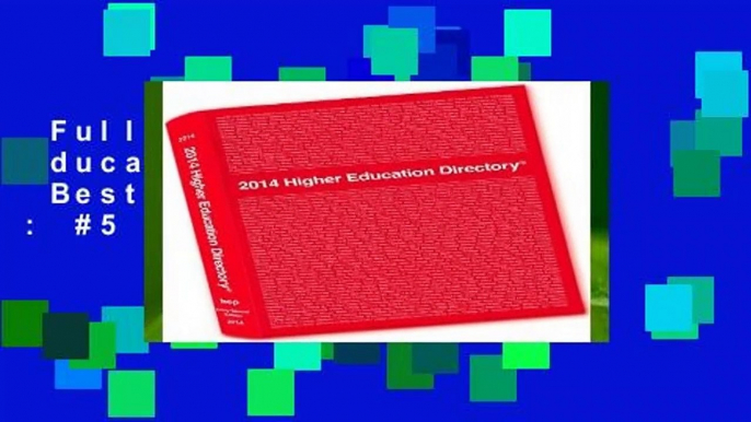 Full Version  Higher Education Directory  Best Sellers Rank : #5