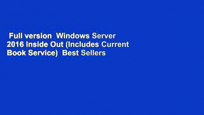 Full version  Windows Server 2016 Inside Out (Includes Current Book Service)  Best Sellers Rank :