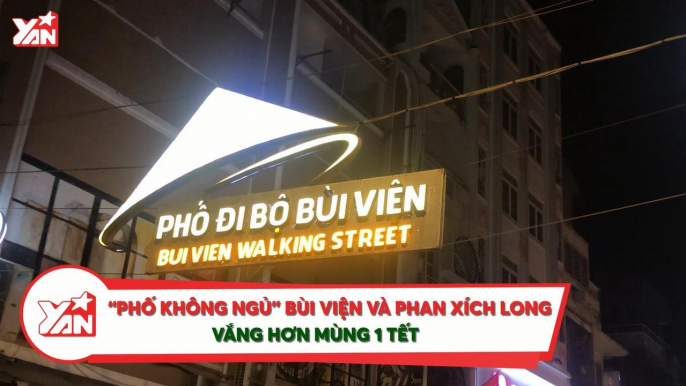 "Phố không ngủ" Bùi Viện và Phan Xích Long vắng hơn cả mùng 1 Tết vì Covid-19