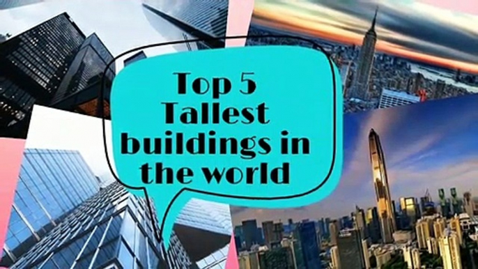 Top 5 Tallest buildings in the world _ दुनिया की 5 सबसे ऊंची इमारतें_