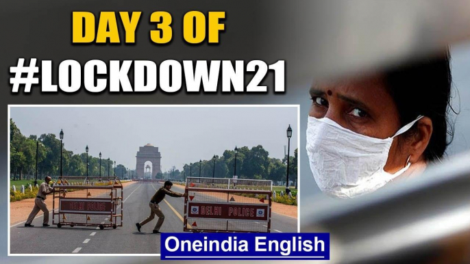 Day 3 of lockdown: What needs to be addressed and what is being addressed | Oneindia News