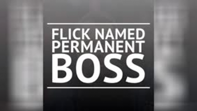 Breaking News - Flick named permanent Bayern boss