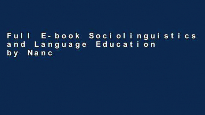 Full E-book Sociolinguistics and Language Education by Nancy H. Hornberger