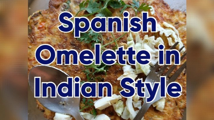 How to Make Spanish Omelette | Spanish Omelette Recipe in Indian style with Potato and Cheese