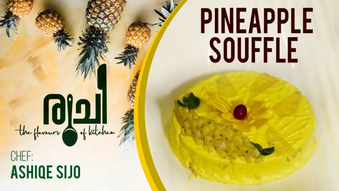 Pineapple Souffle | Tasty Pineapple Souffle | Delicious Pudding Recipe | Tasty & Yummy