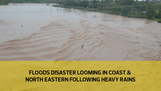 Floods disaster looming in Coast and North Eastern following heavy rains