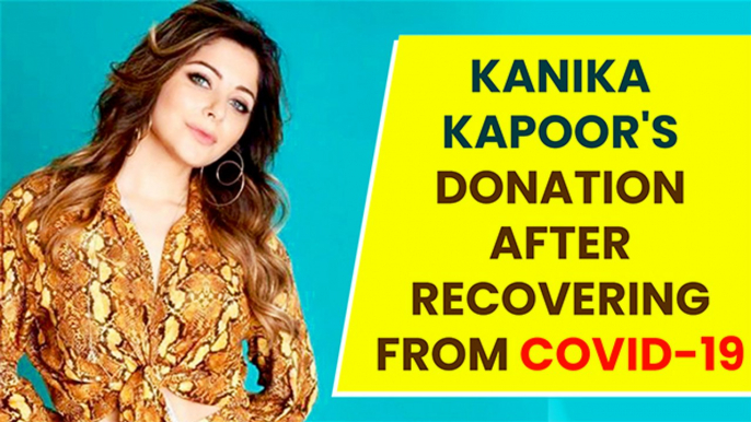 Here's What Kanika Kapoor Has Donated During Coronavirus Outbreak