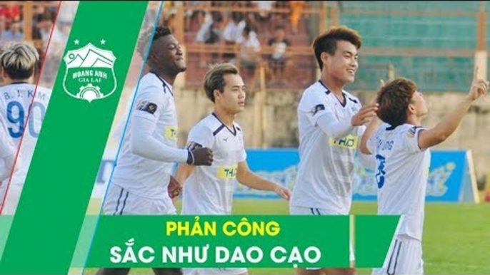 HAGL và những đường phản công "sắc như dao cạo" tại V.League 2019 | HAGL Media