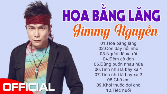 Hoa Bằng Lăng, Còn Đây Nỗi Nhớ - JIMMY NGUYỄN - Giọng Ca Thần Sầu Phòng Trà Nghe là Khóc