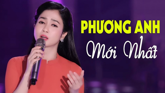 Phương Anh Mới Nhất 2020 - Mỹ Nhân Hát Bolero Khiến Triệu Người Say Mê