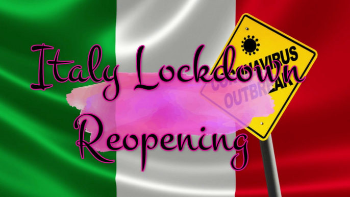 Italy Lockdown | Italy COVID-19 Outbreak | Italy looking to lift lockdown starting 4 May 2020