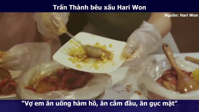 Trấn Thành bêu xấu Hari Won