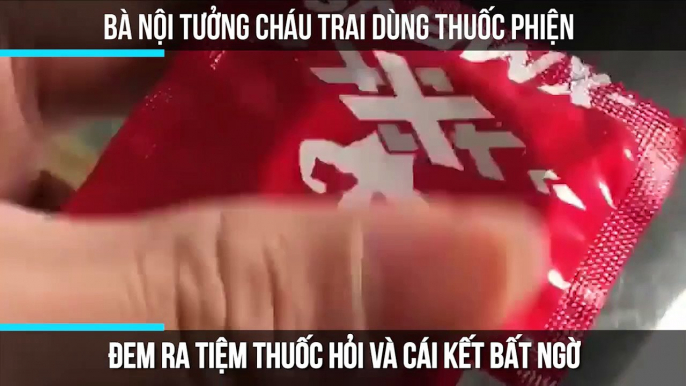 Bà nội tưởng cháu trai dùng thuốc phiện đem ra tiệm thuốc hỏi và cái kết bất ngờ