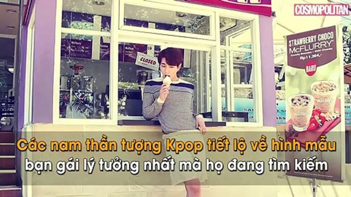 Các nam thần tượng Kpop tiết lộ về hình mẫu bạn gái lý tưởng nhất mà họ đang tìm kiếm