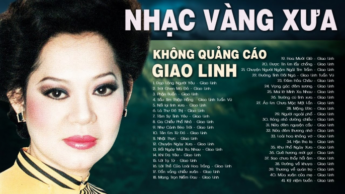 GIAO LINH - 163 ca Khúc NHẠC BOLERO XƯA Không Chèn Quảng Cáo  Nhạc Vàng Ru Ngủ Hàng Triệu Con Tim