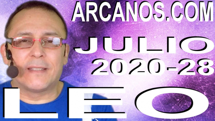 LEO JULIO 2020 ARCANOS.COM - Horóscopo 5 al 11 de julio de 2020 - Semana 28