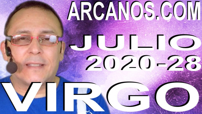 VIRGO JULIO 2020 ARCANOS.COM - Horóscopo 5 al 11 de julio de 2020 - Semana 28