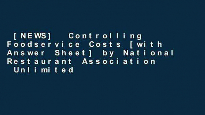 [NEWS]  Controlling Foodservice Costs [with Answer Sheet] by National