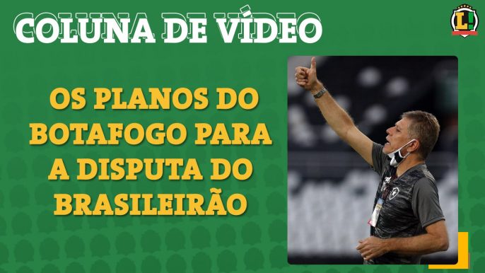 Saiba os planos do Botafogo para o Brasileirão