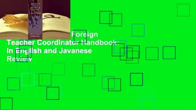 Full E-book  Java Foreign Teacher Coordinator Handbook: In English and Javanese  Review