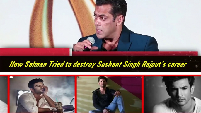 Why Salman Khan Tried to destroy Sushant Singh Rajput’s career