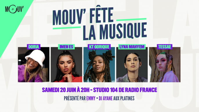 Mouv' fête la musique avec  Doria, Imen ES, KT Gorique, Lyna Mahyem et Tessæ