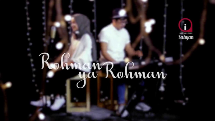 ROHMAN YA ROHMAN COVER BY SABYAN