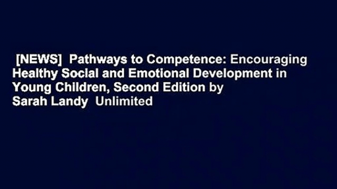 [NEWS]  Pathways to Competence: Encouraging Healthy Social and Emotional