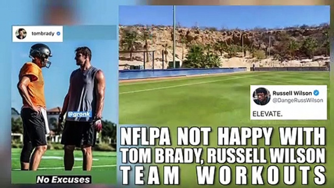 NFLPA not happy with Tom Brady, Russell Wilson ignoring warnings about group workouts