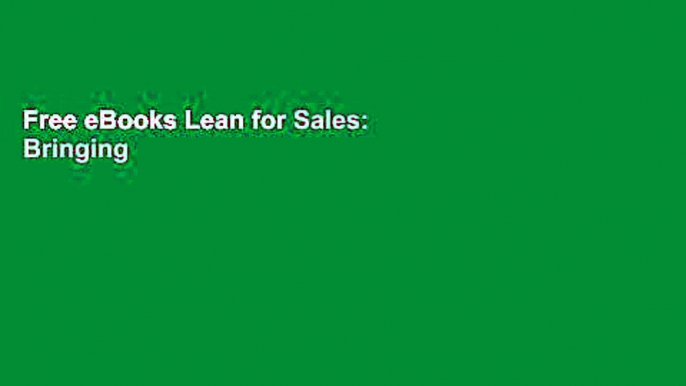 Free eBooks Lean for Sales: Bringing the Science of Lean to the Art of Selling