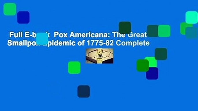 Full E-book  Pox Americana: The Great Smallpox Epidemic of 1775-82 Complete