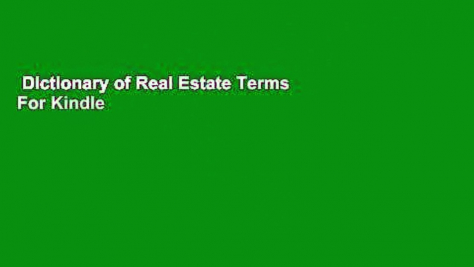 Dictionary of Real Estate Terms  For Kindle