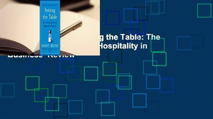 About For Books  Setting the Table: The Transforming Power of Hospitality in Business  Review