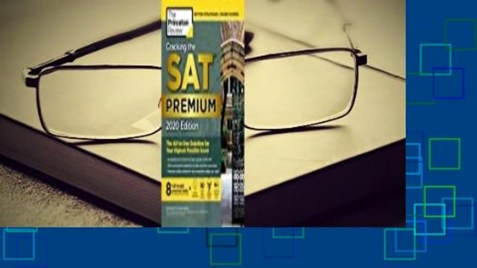 Full E-book  Cracking the SAT Premium Edition with 8 Practice Tests, 2020: The All-In-One