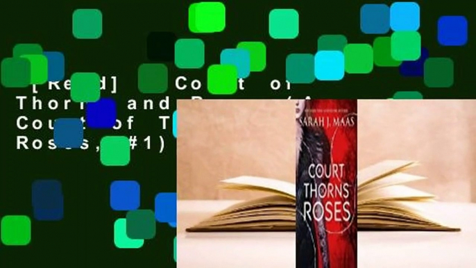 [Read] A Court of Thorns and Roses (A Court of Thorns and Roses, #1)  For Free