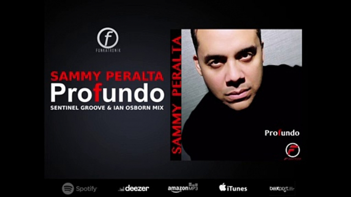 Sammy Peralta - Profundo (Sentinel Groove & Ian Osborn Remix)