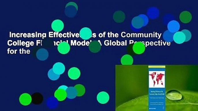 Increasing Effectiveness of the Community College Financial Model: A Global Perspective for the